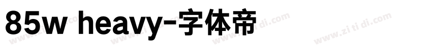 85w heavy字体转换